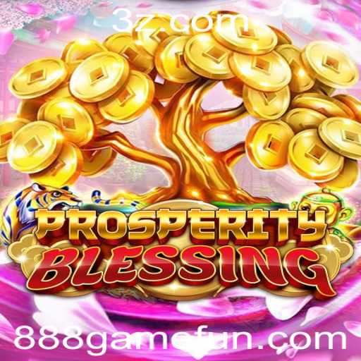 ProsperityBlessing: Um Mergulho no Mundo de 888GAME